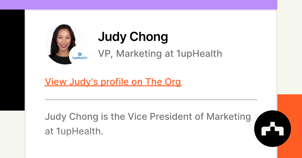 Judy Chong - VP, Marketing at 1upHealth | The Org
