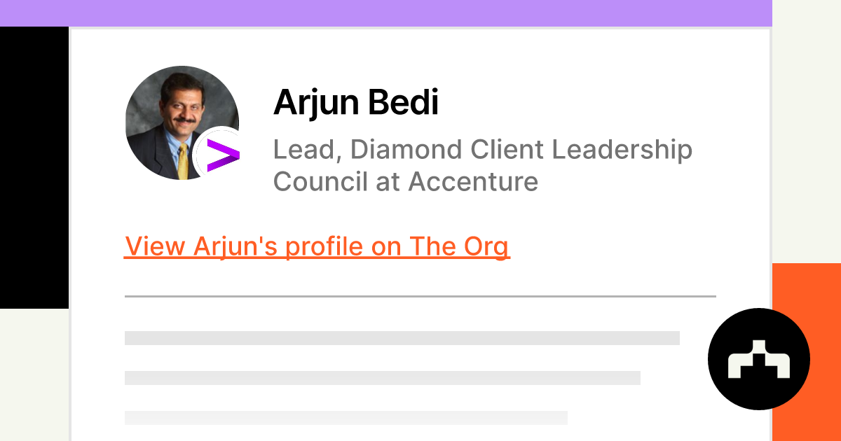 Arjun Bedi Lead, Diamond Client Leadership Council at Accenture The Org