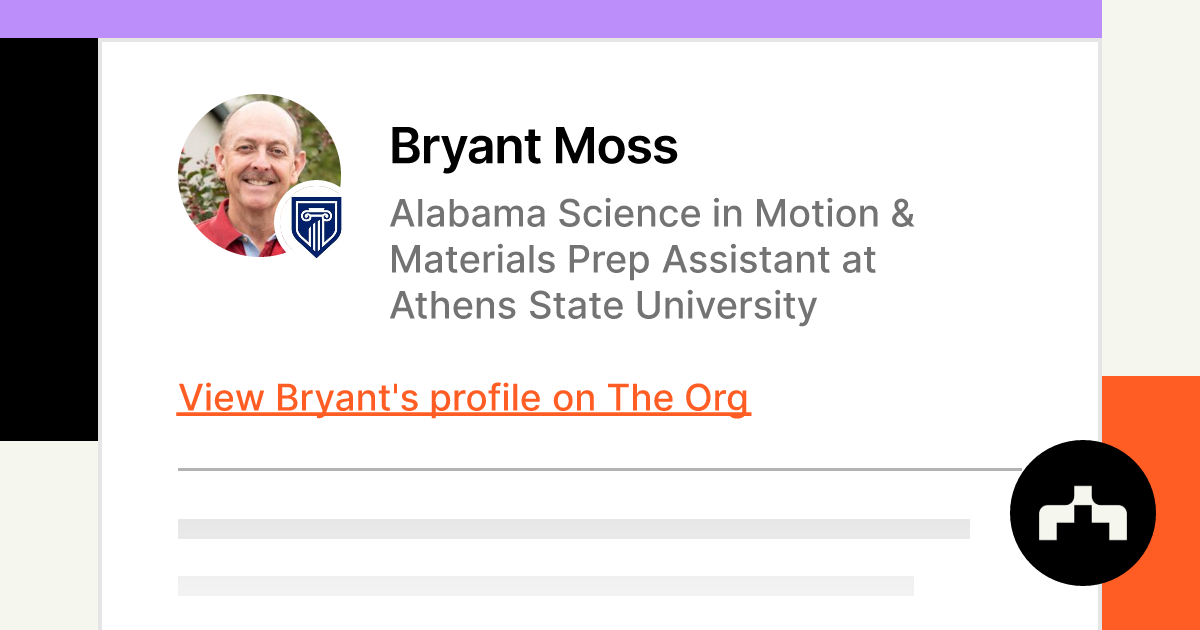 Bryant Moss - Alabama Science in Motion & Materials Prep Assistant