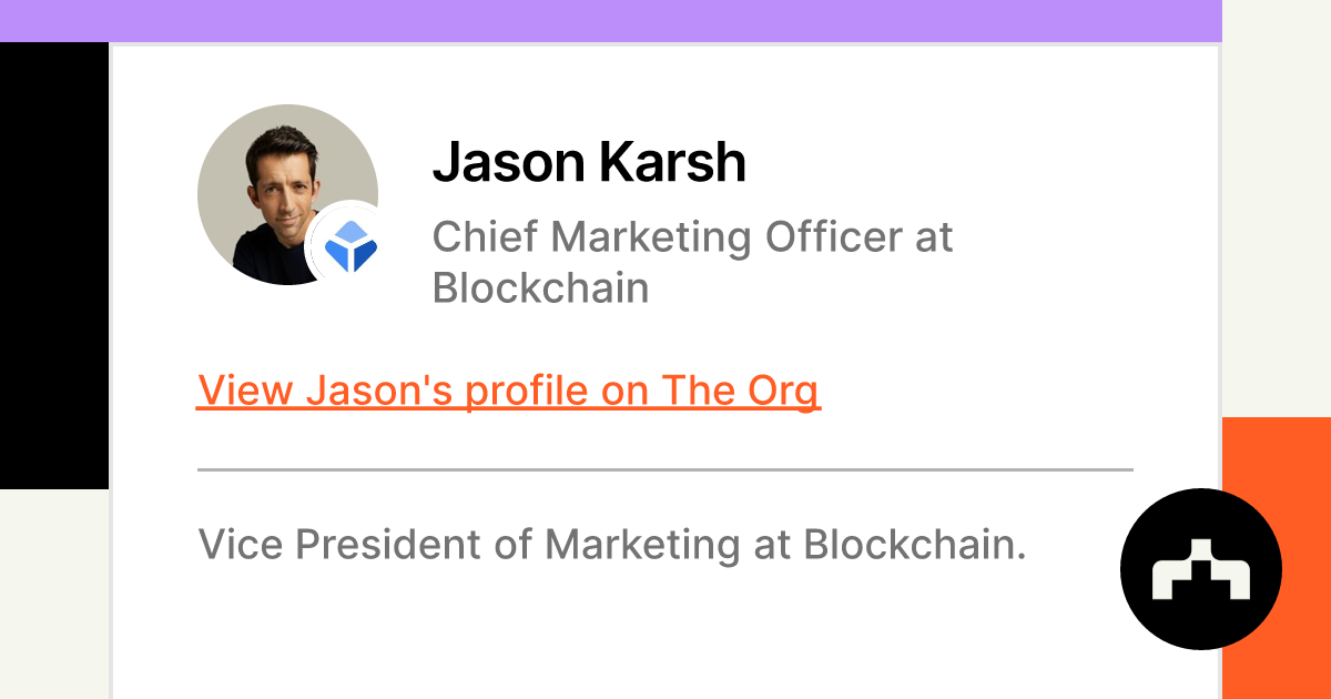 Jason Karsh Chief Marketing Officer At Blockchain The Org 