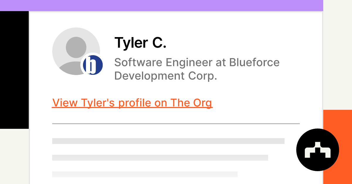 Tyler C. - Software Engineer at Blueforce Development Corp. | The Org
