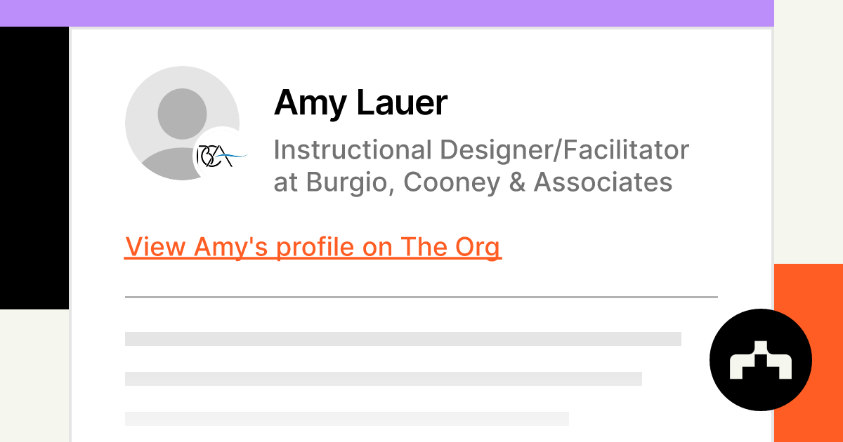 Position?name=Amy Lauer&position=Instructional Designer Facilitator&company=Burgio%2C Cooney   Associates&logo=https   Cdn.theorg.com F4cc74d5 7f4e 4058 93fd D1283ee3bf19 Thumb 