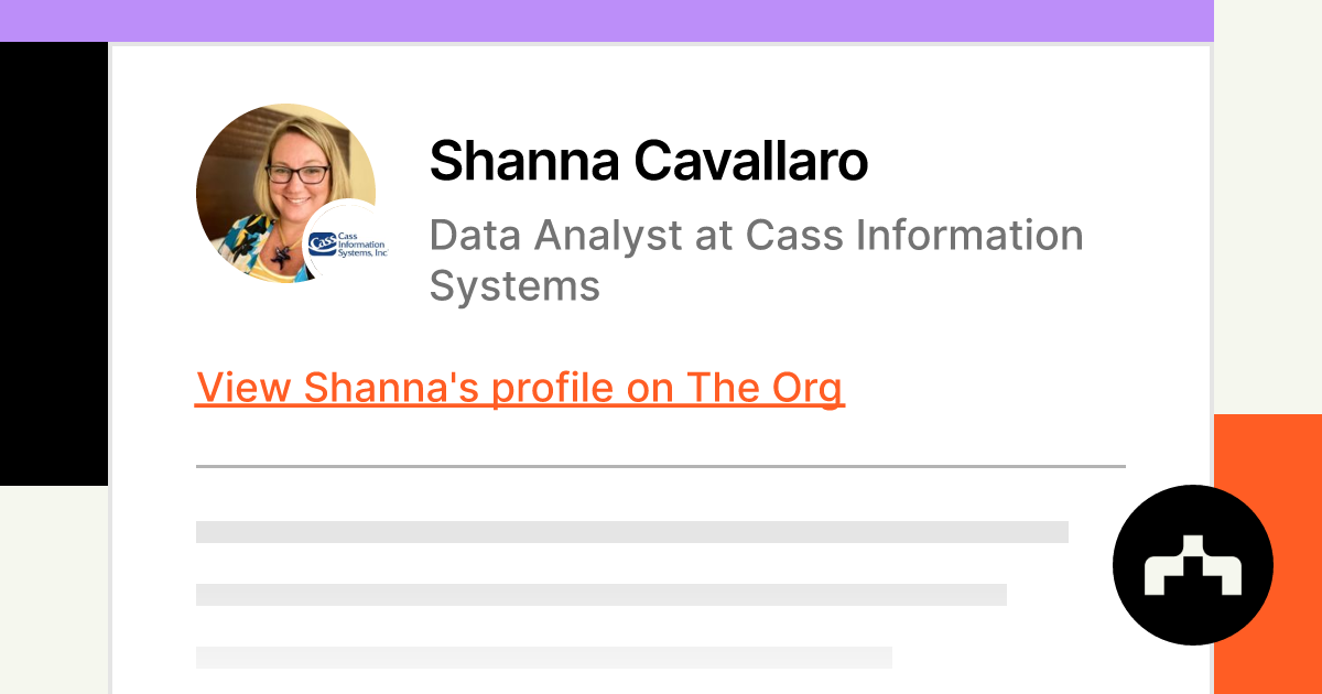 Shanna Cavallaro - Data Analyst at Cass Information Systems