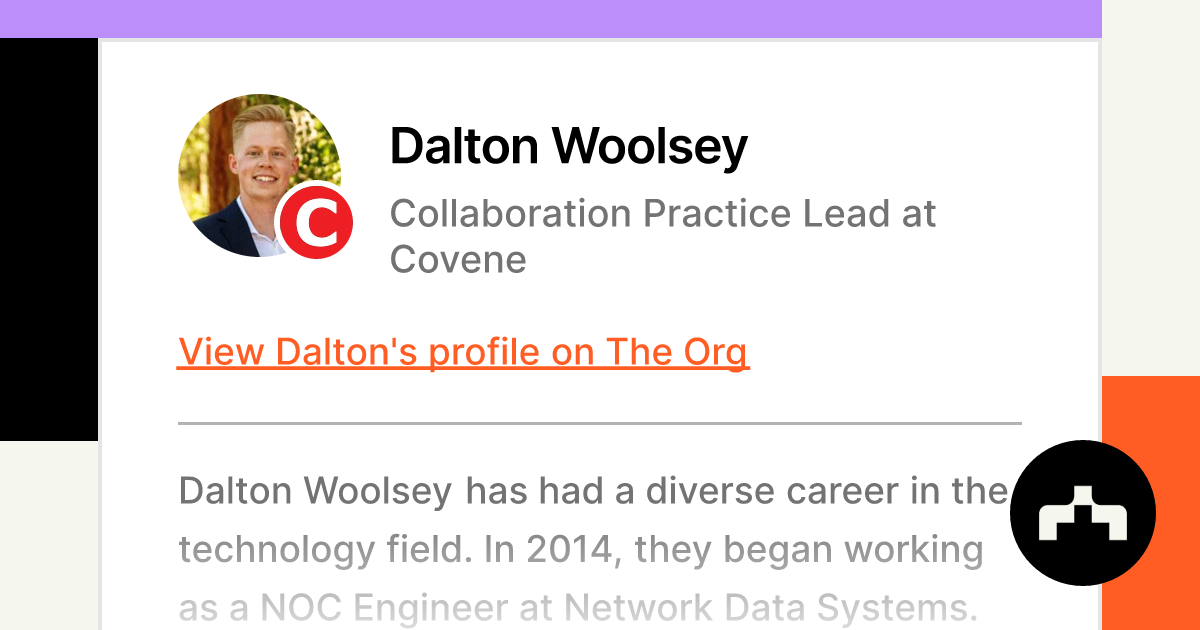 Dalton Woolsey - Collaboration Practice Lead at Covene