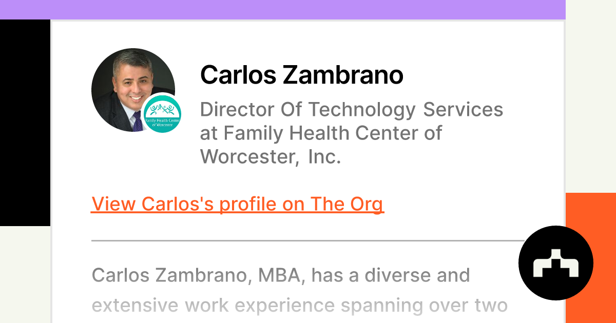 Carlos Zambrano - Director Of Technology Services at Family Health Center  of Worcester, Inc.