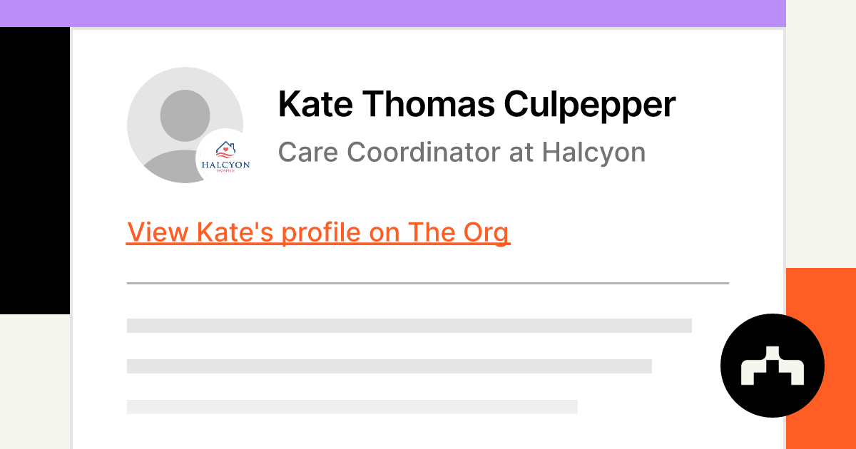 Kate Thomas Culpepper - Care Coordinator at Halcyon | The Org
