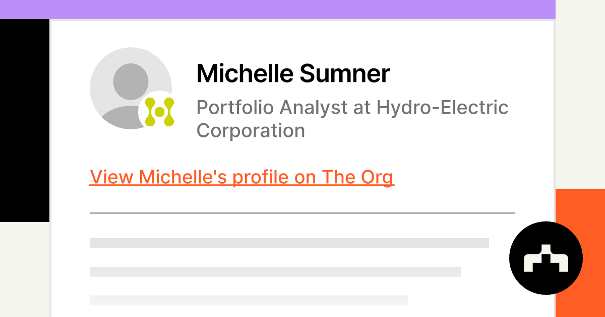 Michelle Sumner - Portfolio Analyst at Hydro-Electric Corporation | The Org