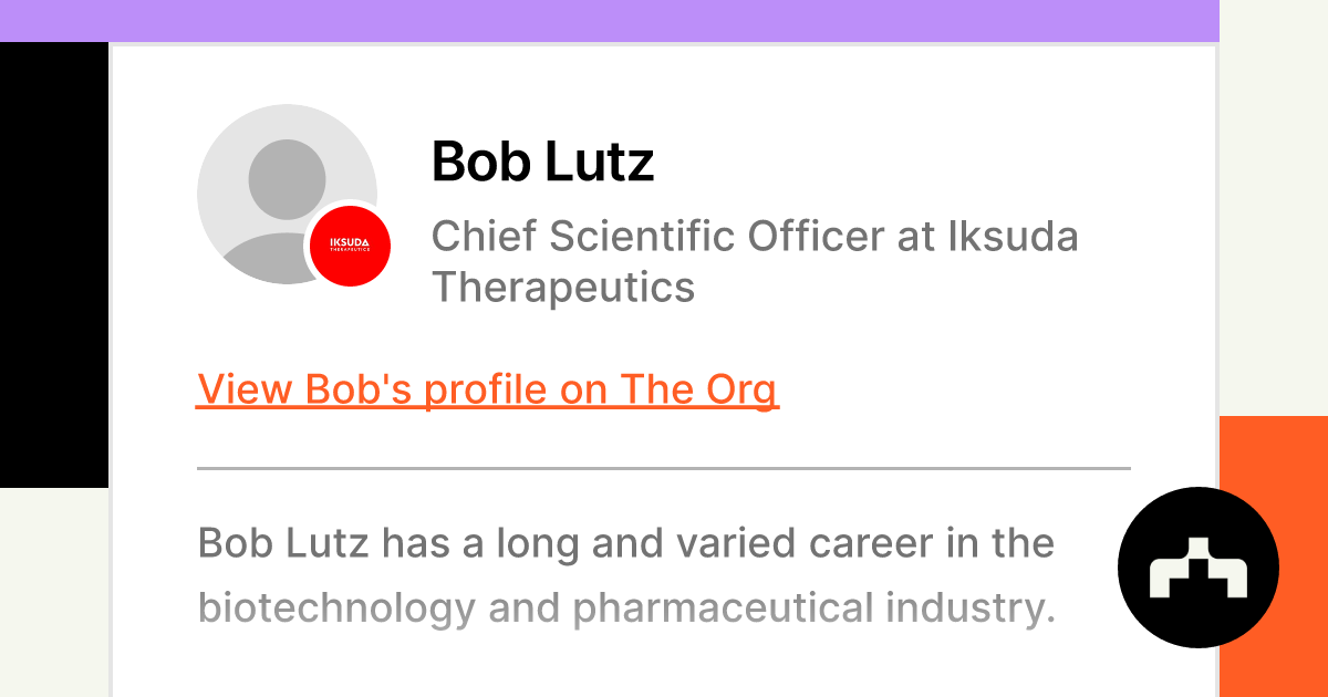 Bob Lutz - Chief Scientific Officer at Iksuda Therapeutics | The Org