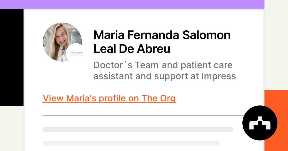 Maria Fernanda Salomon Leal De Abreu Doctor´s Team And Patient Care Assistant And Support At