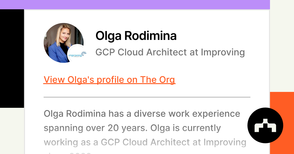 Olga Rodimina - GCP Cloud Architect at Improving