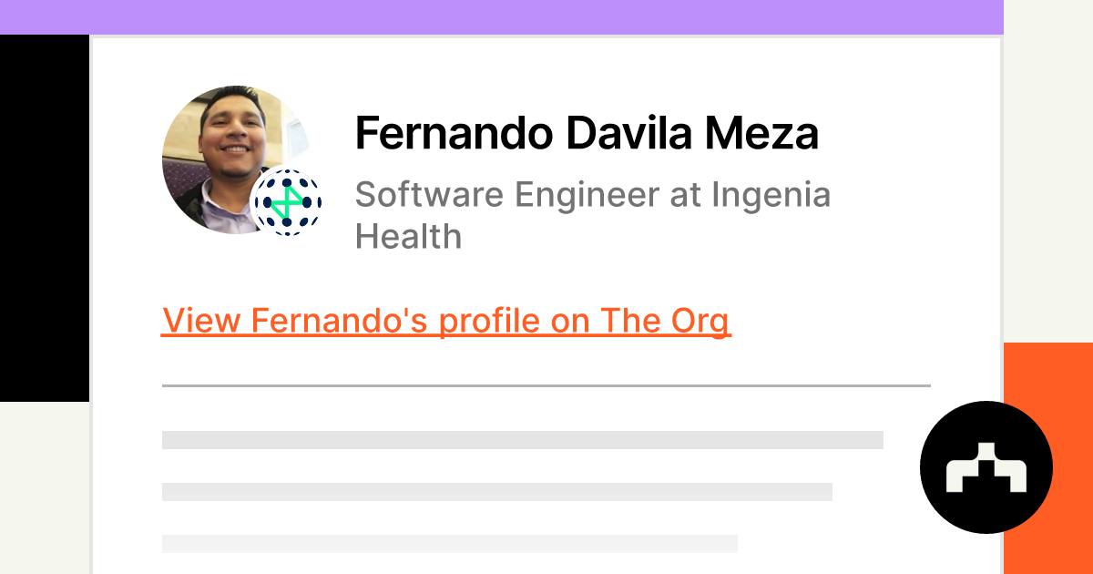 Fernando Davila Meza - Software Engineer at Ingenia Health | The Org