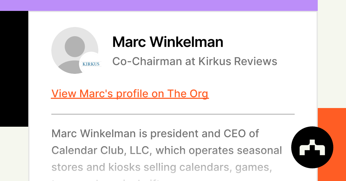 Marc Winkelman CoChairman at Kirkus Reviews The Org