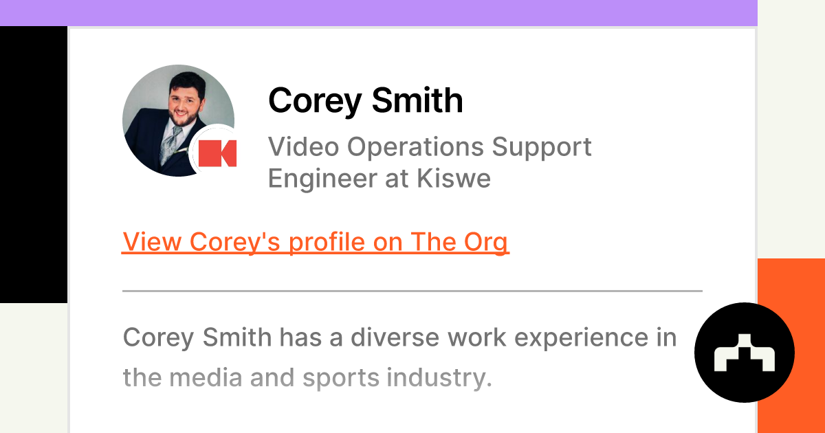 Corey Smith email address & phone number  Kiswe Mobile Video Operations  Support Engineer contact information - RocketReach