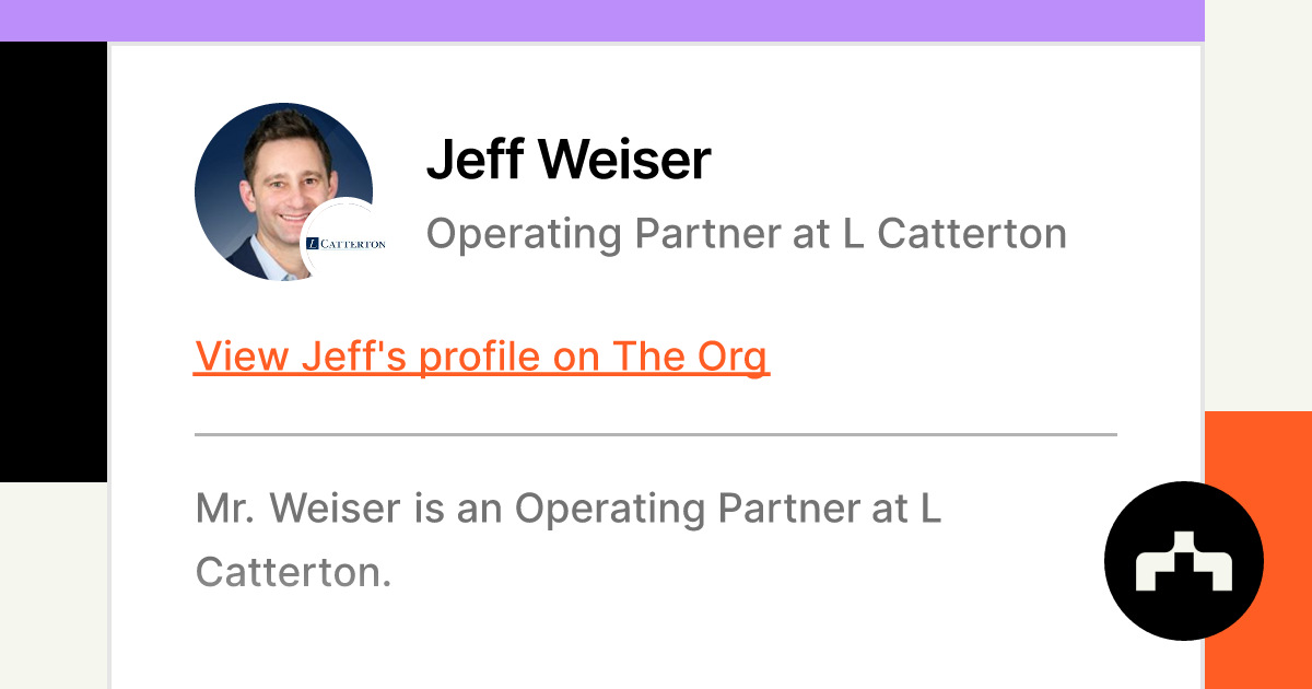 Jeff Weiser - Managing Partner - L Catterton