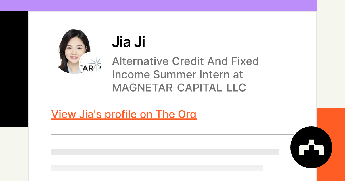Jia Ji - Alternative Credit And Fixed Income Summer Intern at MAGNETAR ...