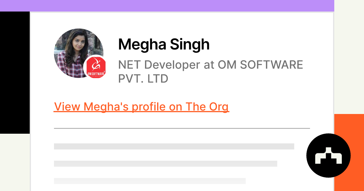 Megha Singh - NET Developer at OM SOFTWARE PVT. LTD | The Org