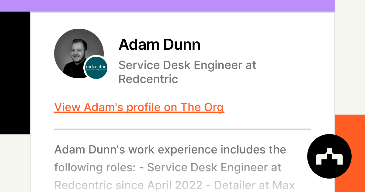 Adam Dunn - Service Desk Engineer at Redcentric
