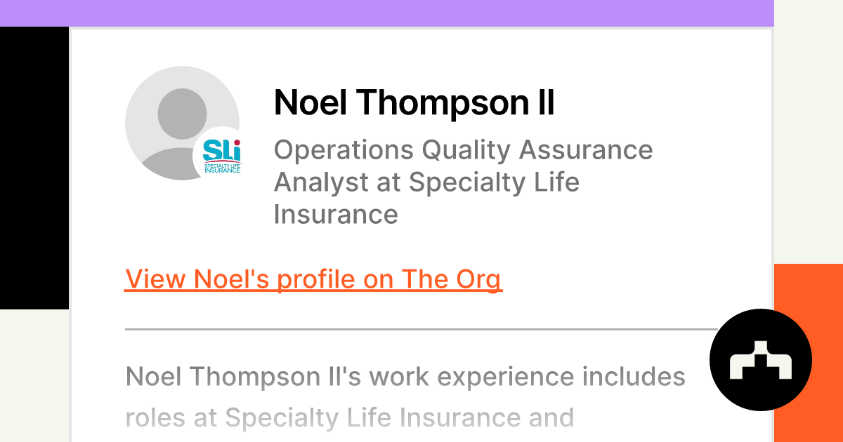Noel Thompson II - Operations Quality Assurance Analyst at Specialty Life  Insurance