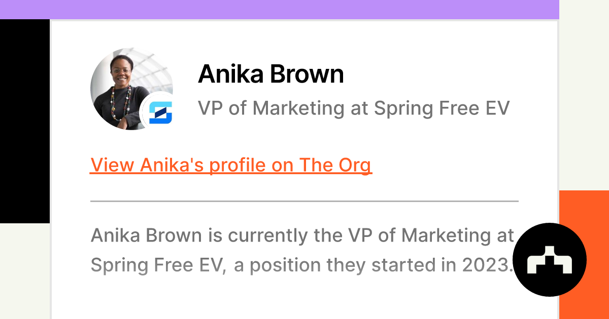 Anika Brown - VP of Marketing at Spring Free EV | The Org