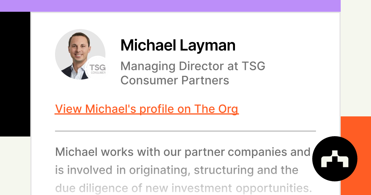 TSG Consumer Partners LLC Promotes Michael Layman To Principal — TSG  Consumer