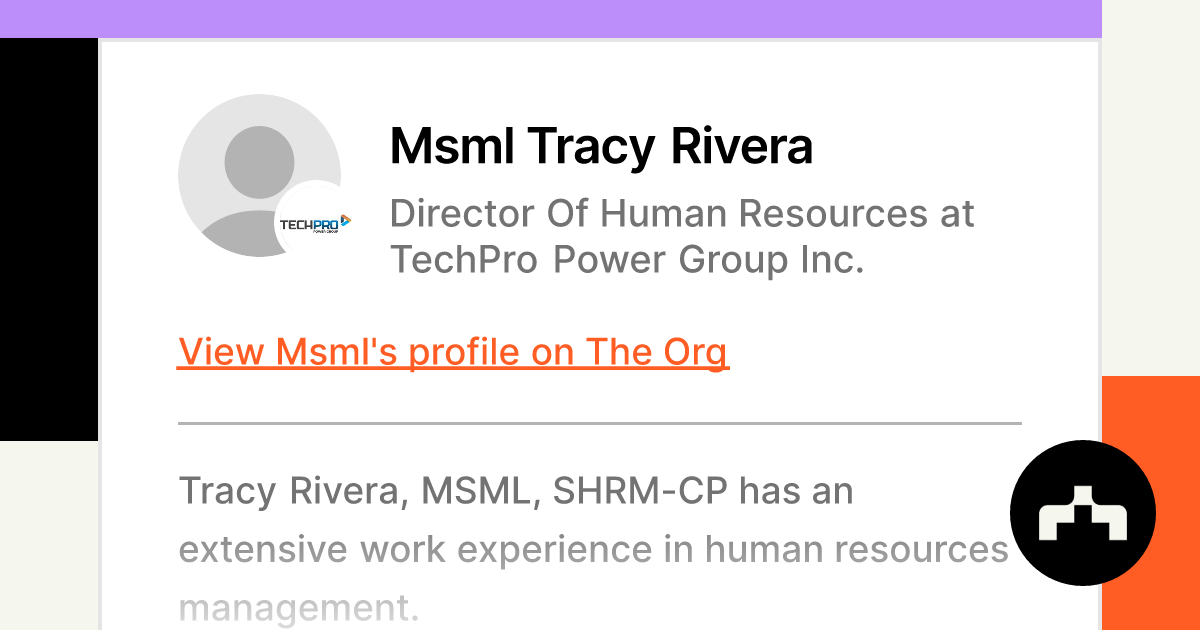 Msml Tracy Rivera - Director Of Human Resources at TechPro Power Group Inc.