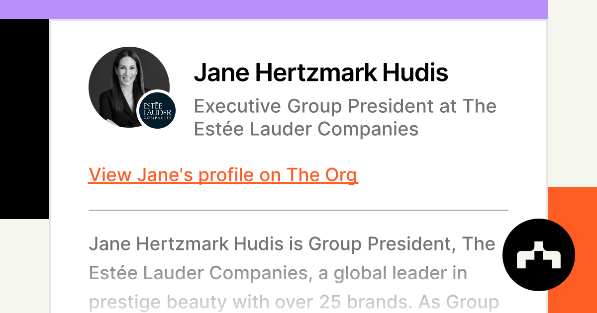 Group President, The Estee Lauder Companies Inc. Jane Hertzmark