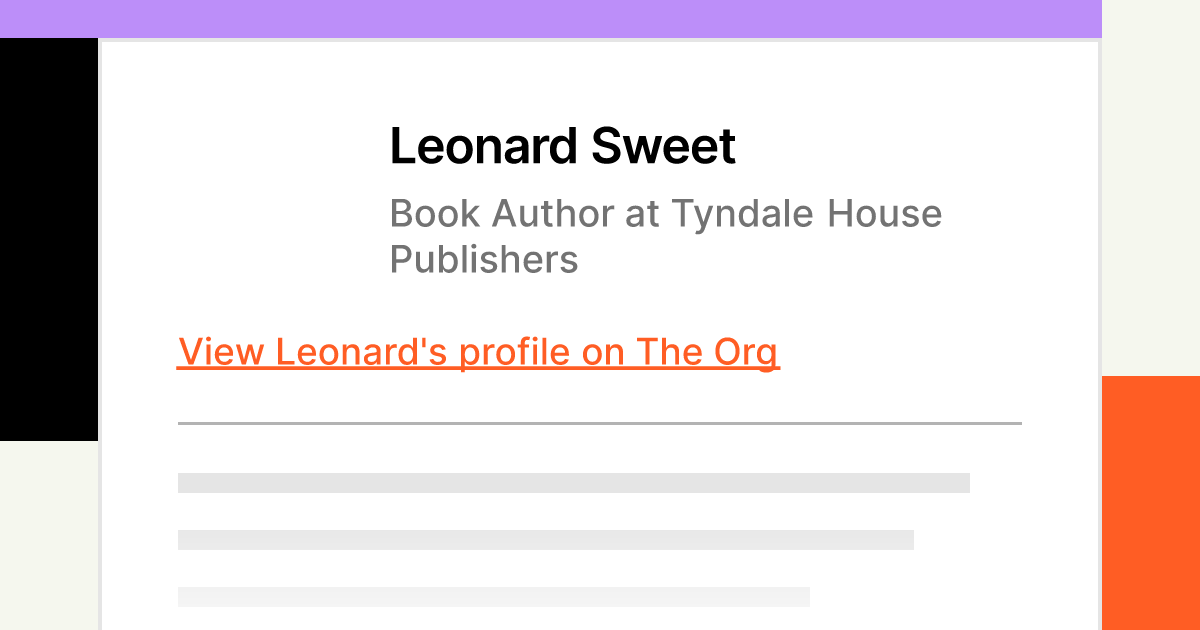 Leonard Sweet - Book Author at Tyndale House Publishers | The Org