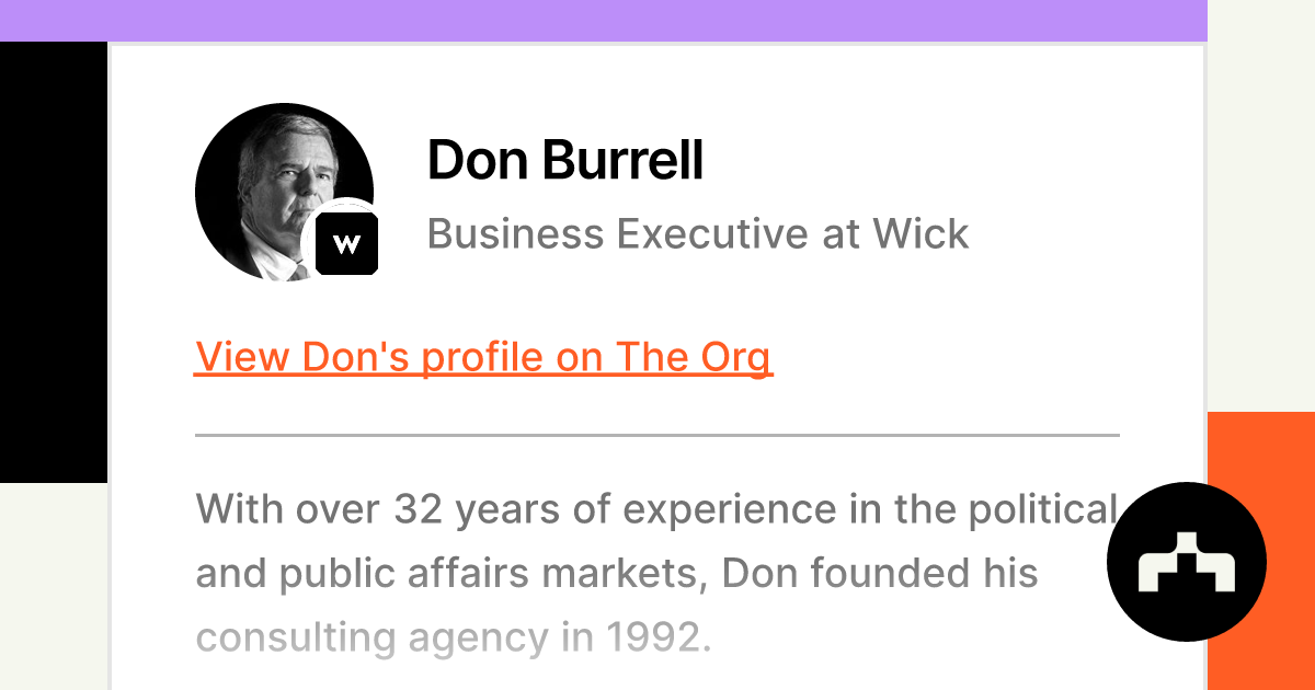 Don Burrell Business Executive at Wick The Org