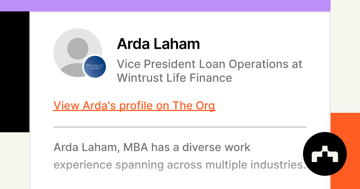 Arda Laham, MBA - Vice President-Loan Operations - Wintrust Life Finance
