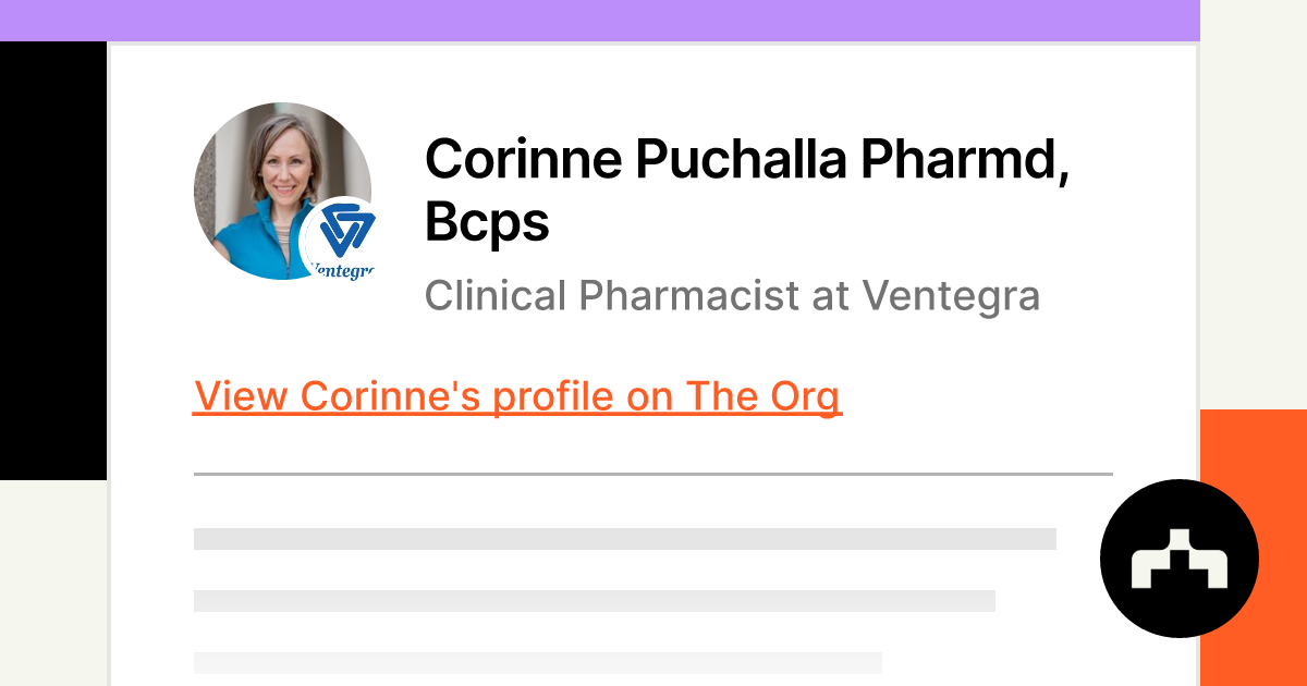 Corinne Puchalla Pharmd, Bcps - Clinical Pharmacist at Ventegra | The Org