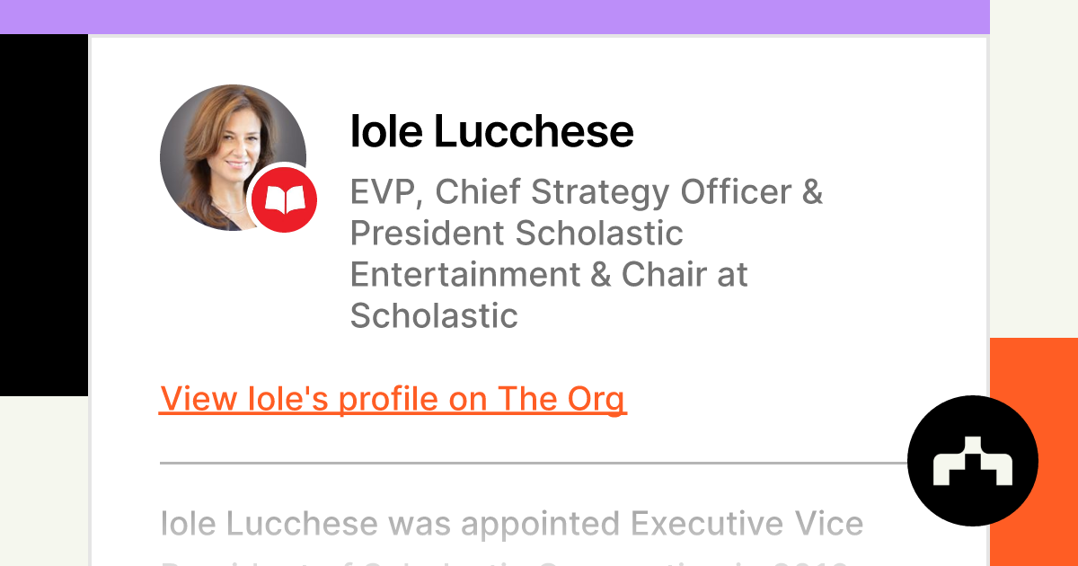 Iole Lucchese - EVP, Chief Strategy Officer & President Scholastic  Entertainment & Chair at Scholastic