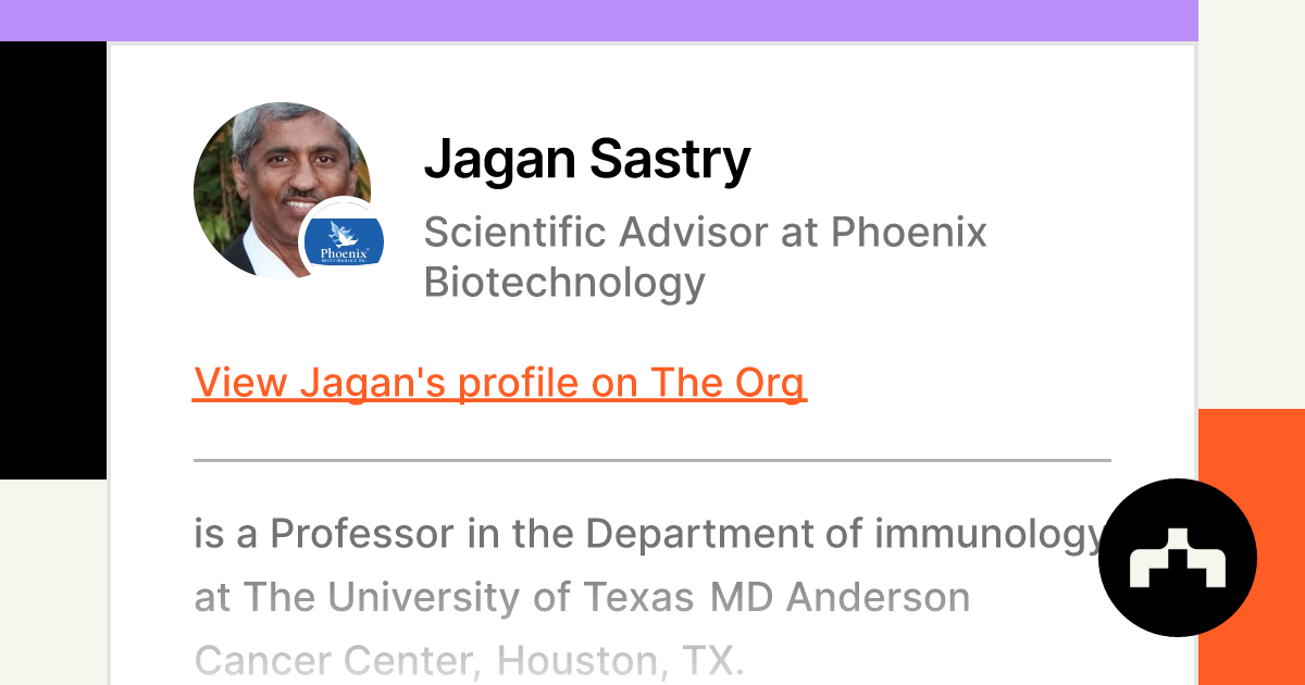 Jagan Sastry Scientific Advisor at Phoenix Biotechnology The Org