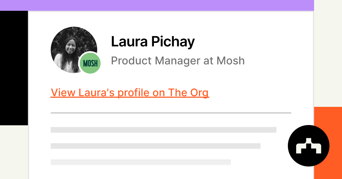 Laura Pichay - Product Manager at Mosh | The Org