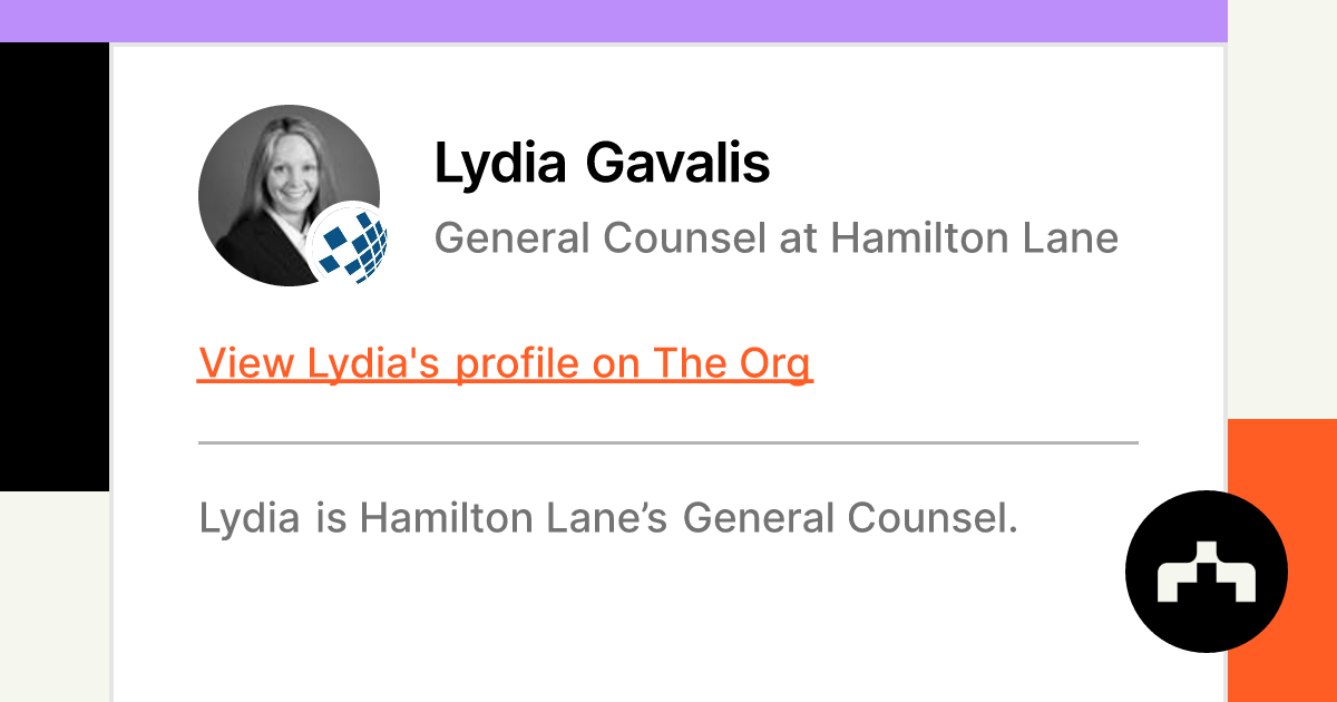 Lydia Gavalis - General Counsel at Hamilton Lane | The Org