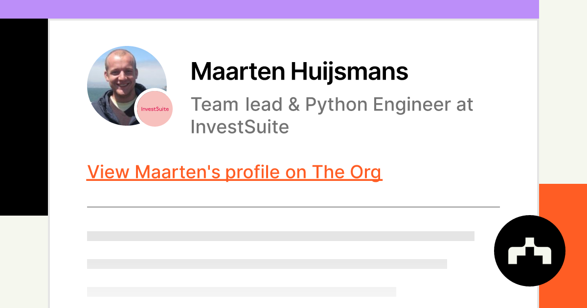 Maarten Huijsmans - Team lead & Python Engineer at InvestSuite | The Org